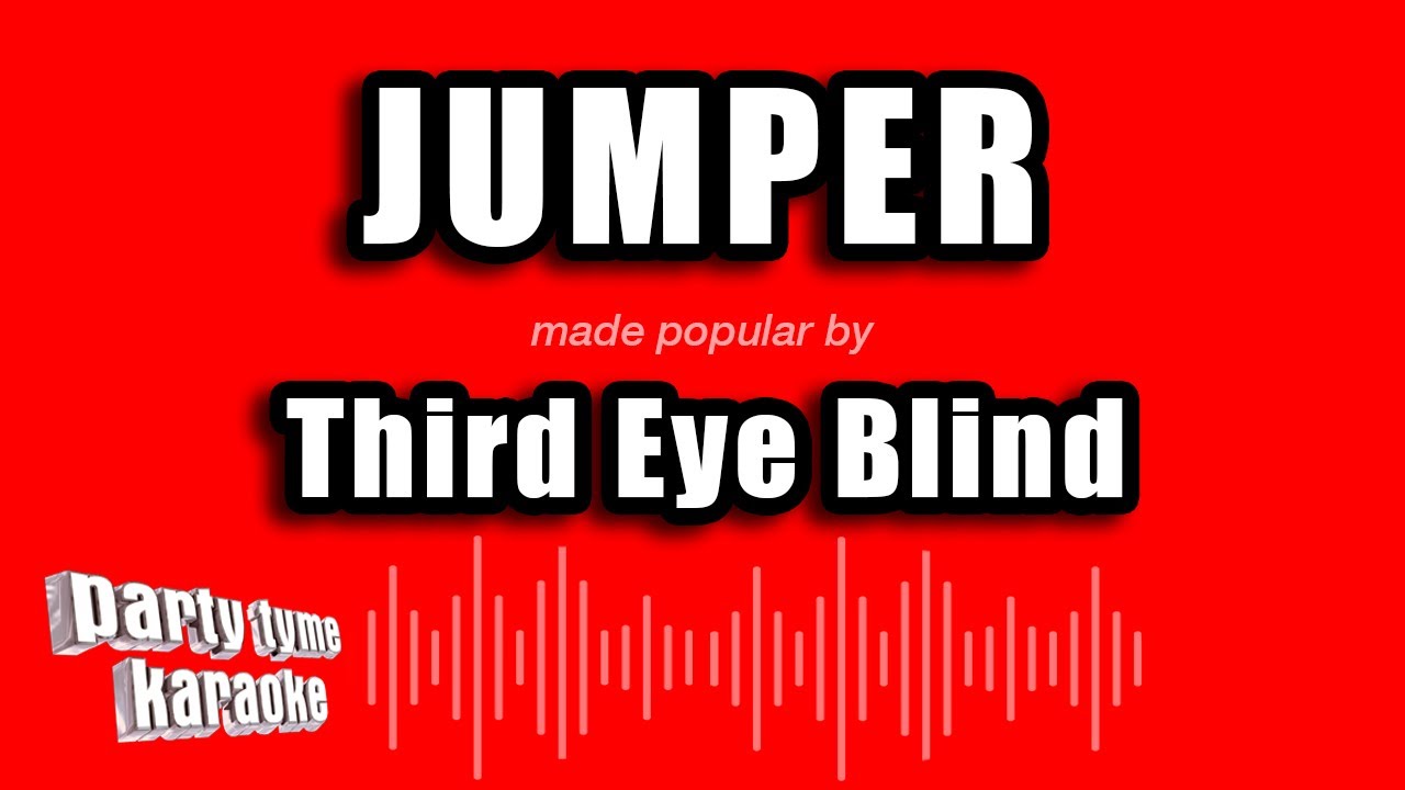 Third Eye Blind - Jumper (Karaoke Version)