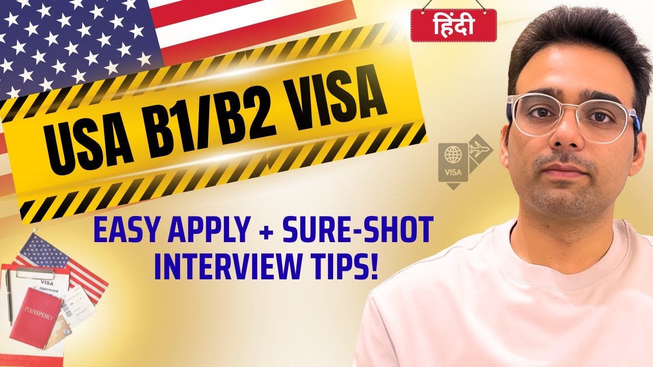 How to Get USA B1/B2 Visa – Process Details & Interview Secrets