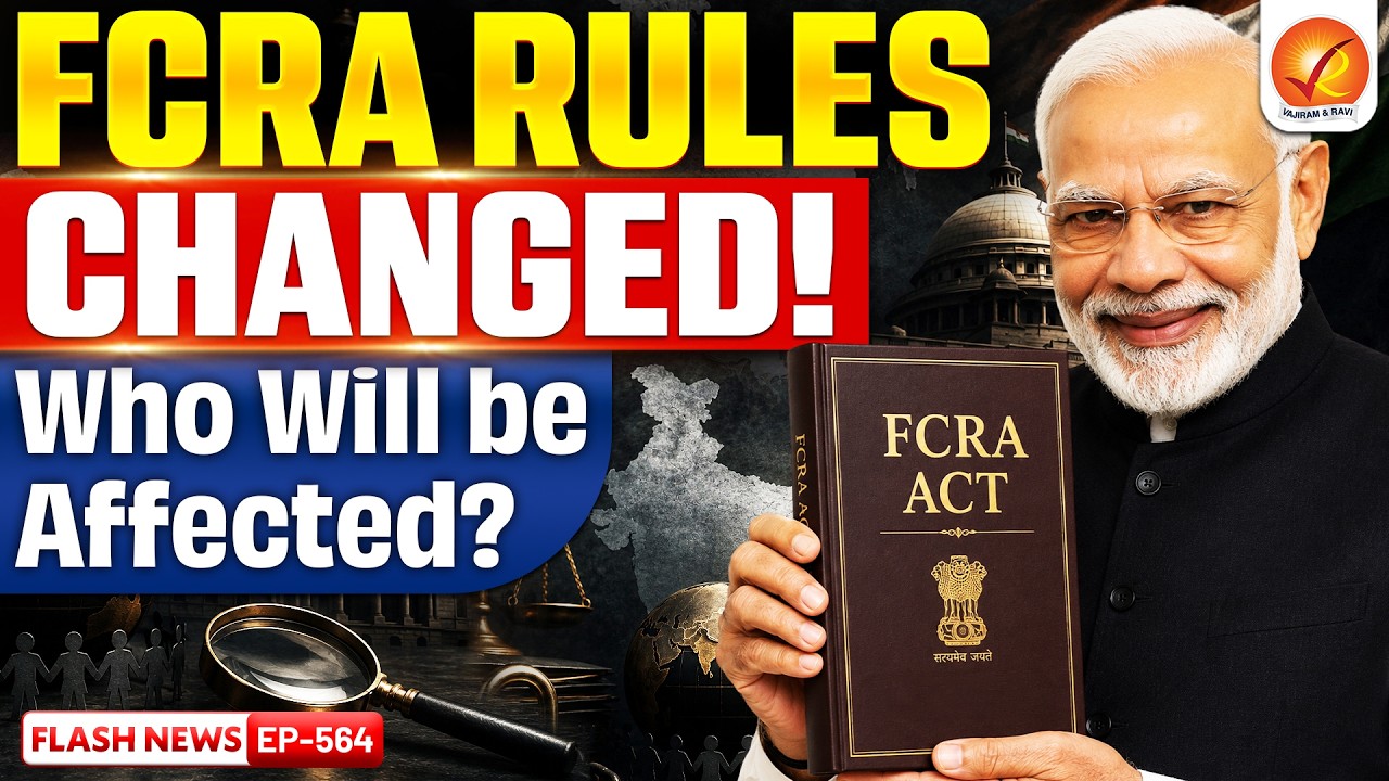 FCRA Amendment 2026 | Government Tightens Foreign Funding Rules for NGOs | FCRA Rules 2026