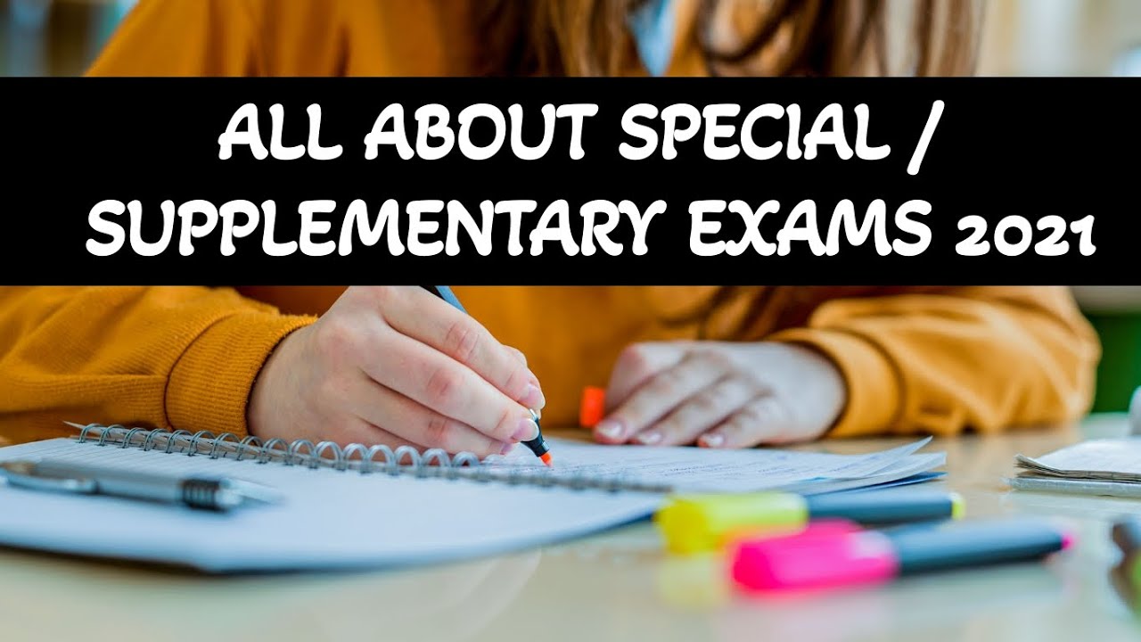 All about Special Exams 2021-Supplementary Exams 2021- Matric & Intermediate @AHAAssistance