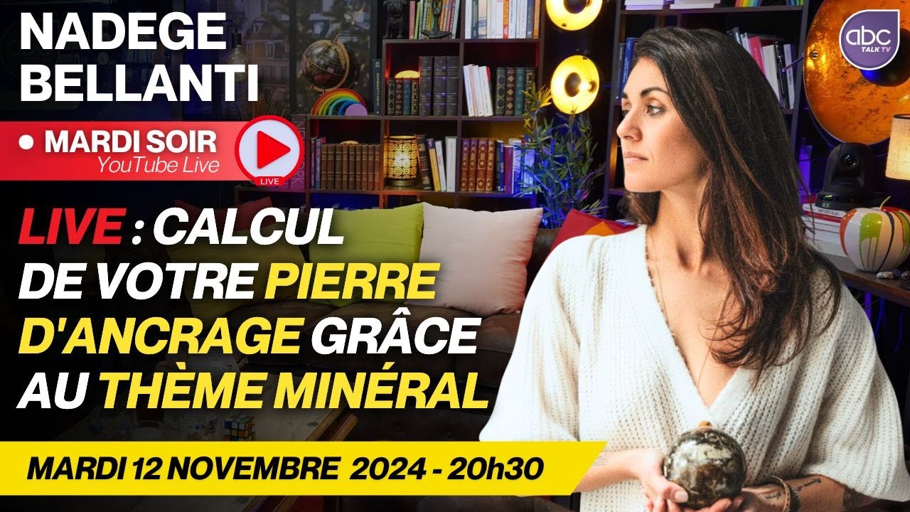 REPLAY LIVE 22 - Découvrez votre PIERRE D'ANCRAGE grâce au THÈME MINÉRAL avec Nadège BELLANTI