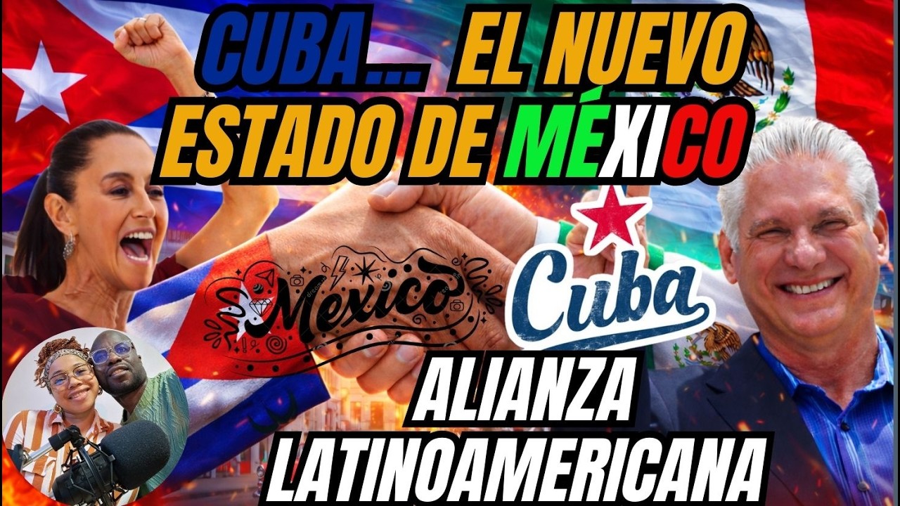 🇲🇽 REACCIONAMOS: CUBA SE UNE A MÉXICO 🇨🇺🤝🇲🇽 | La alianza que lo cambió TODO