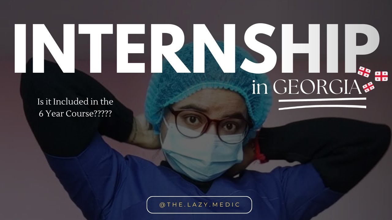 is internship included in MBBS IN GEORGIA or not ????? *EXPLAINED* - flat rent, education & more !!
