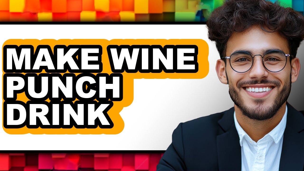 How To Make Wine Punch Drink - Full Guide