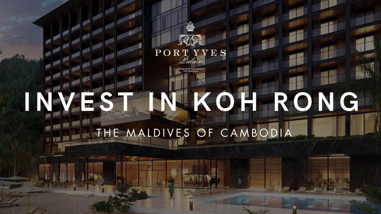 Invest in Port Yves Palace on Koh Rong, Cambodia I The Maldives of Cambodia