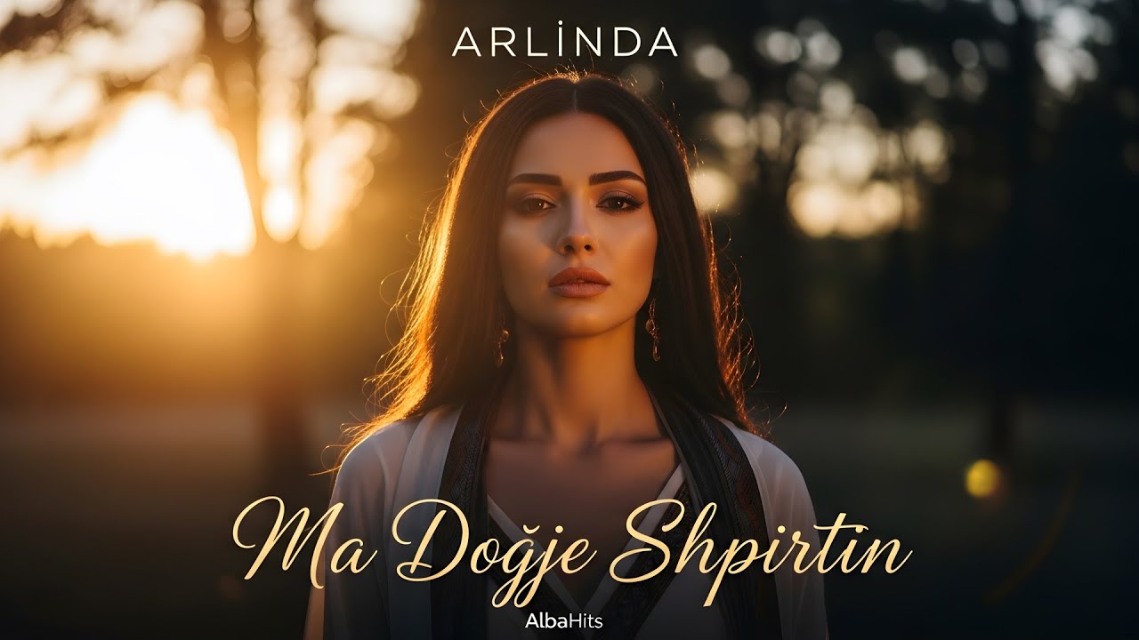 Arlinda - Ma Dogje Shpirtin
