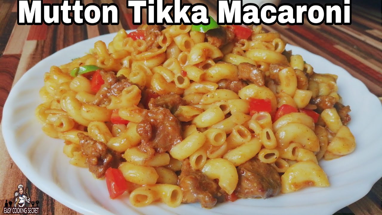 Mutton Tikka Macaroni Recipe | Delicious Mutton Tikka Macaroni Recipe | New Recipes