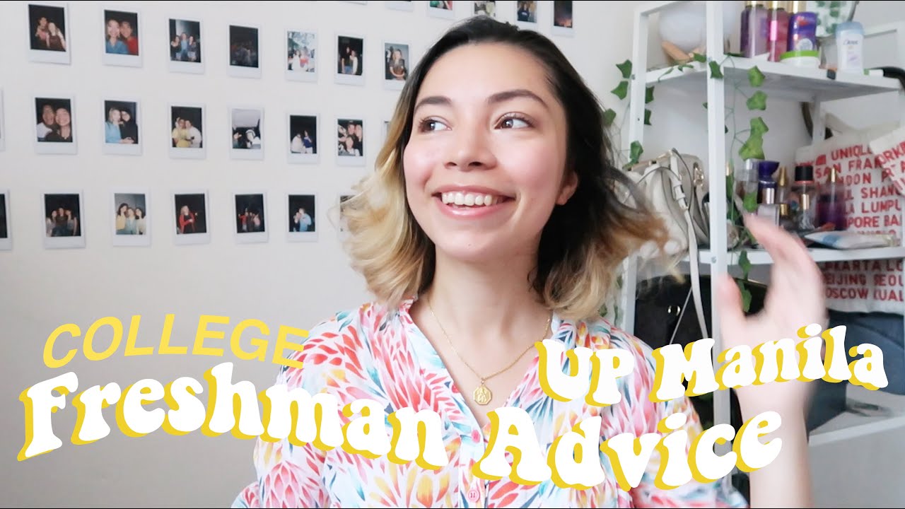 College Freshman Advice From a UP Student sml (Philippines) Joslin Nicole