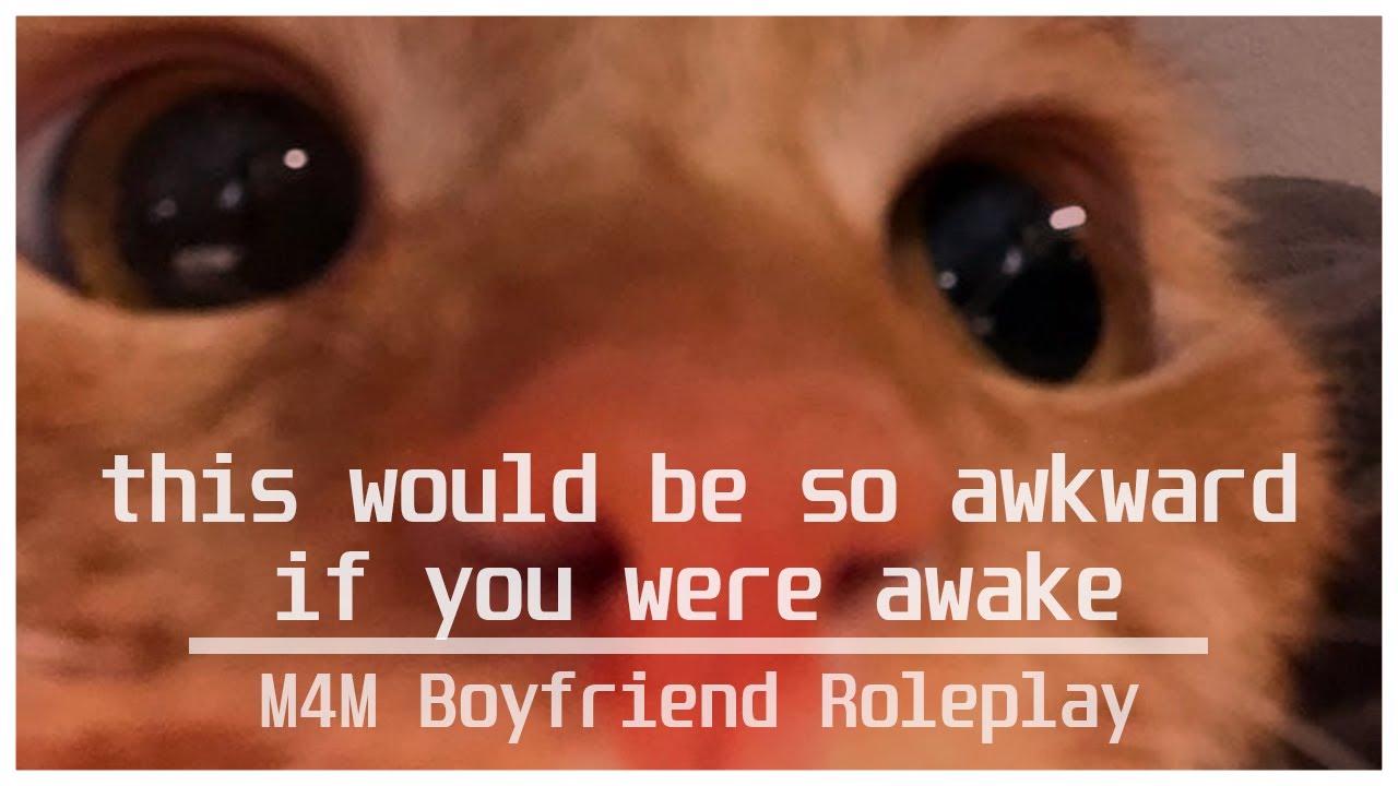 [M4M] pretending to be asleep [BF RP] [sleep aid]