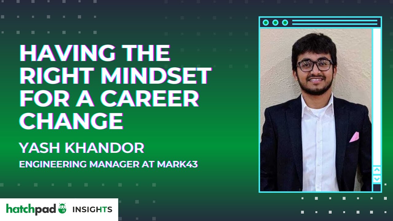 Having The Right Mindset For A Career Change | hatchpad Insights