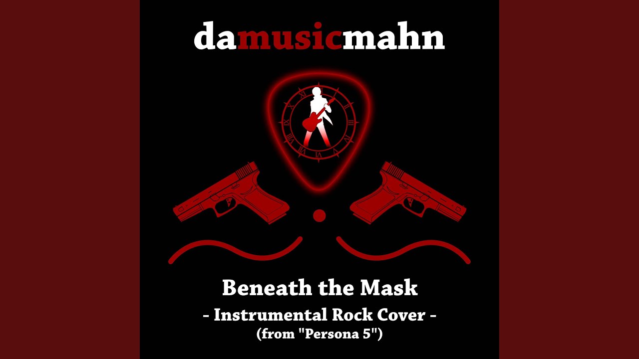 Beneath the Mask (from 
