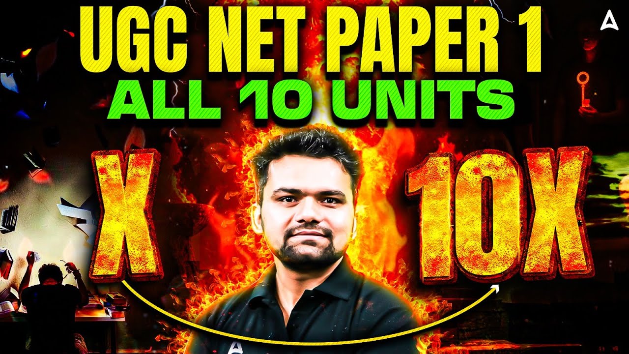 UGC NET Paper 1 Preparation All 10 Units 🔥 | UGC NET Paper 1x to 10x | UGC NET Paper 1 Strategy