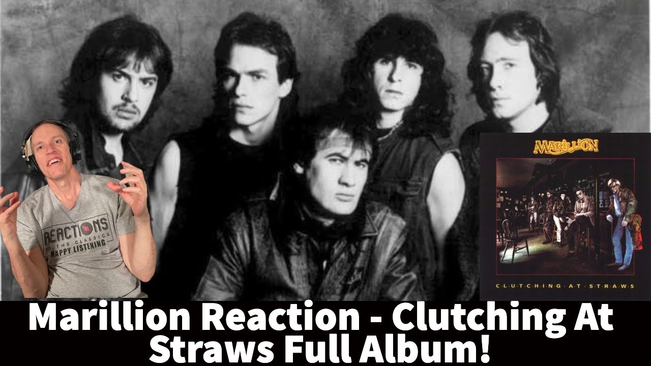 Marillion Reaction - Clutching At Straws Full Album Reaction/Review!