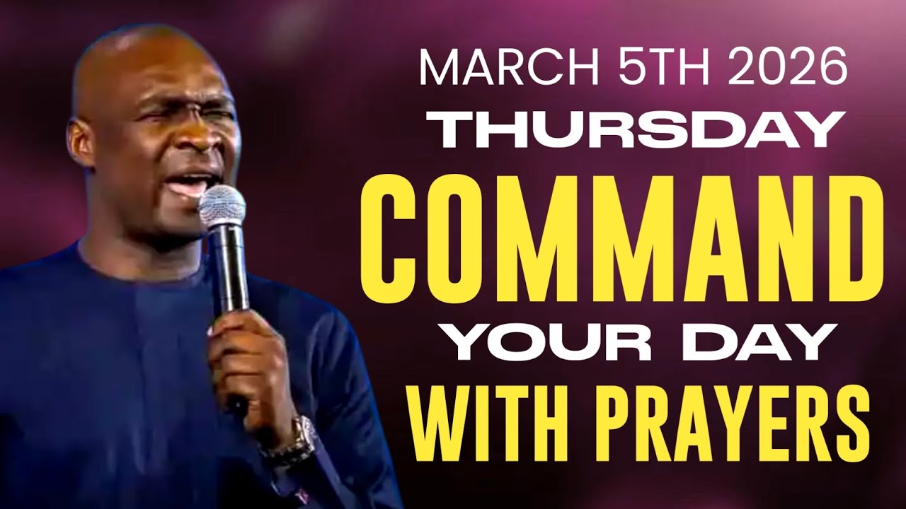 [Thursday 5th March 2026] Start Your Day With Prayer Spiritual Prayer By Apostle Joshua Selman