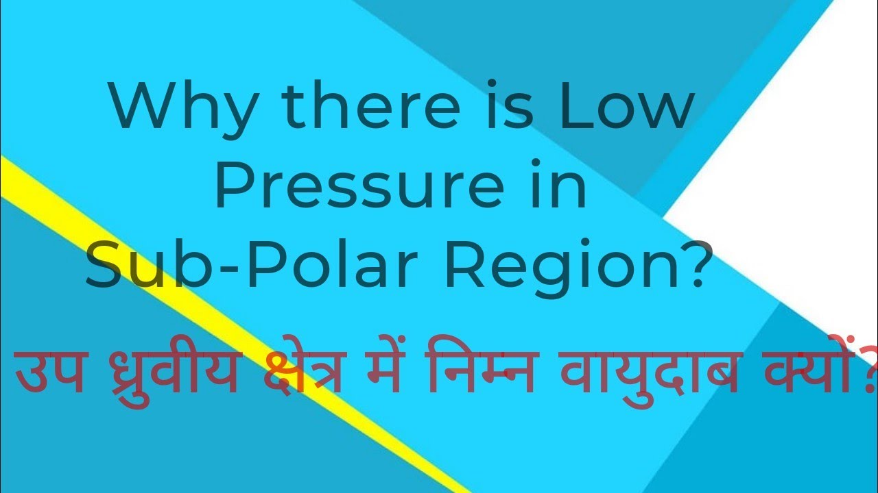 Why there is low pressure in sub polar belt
