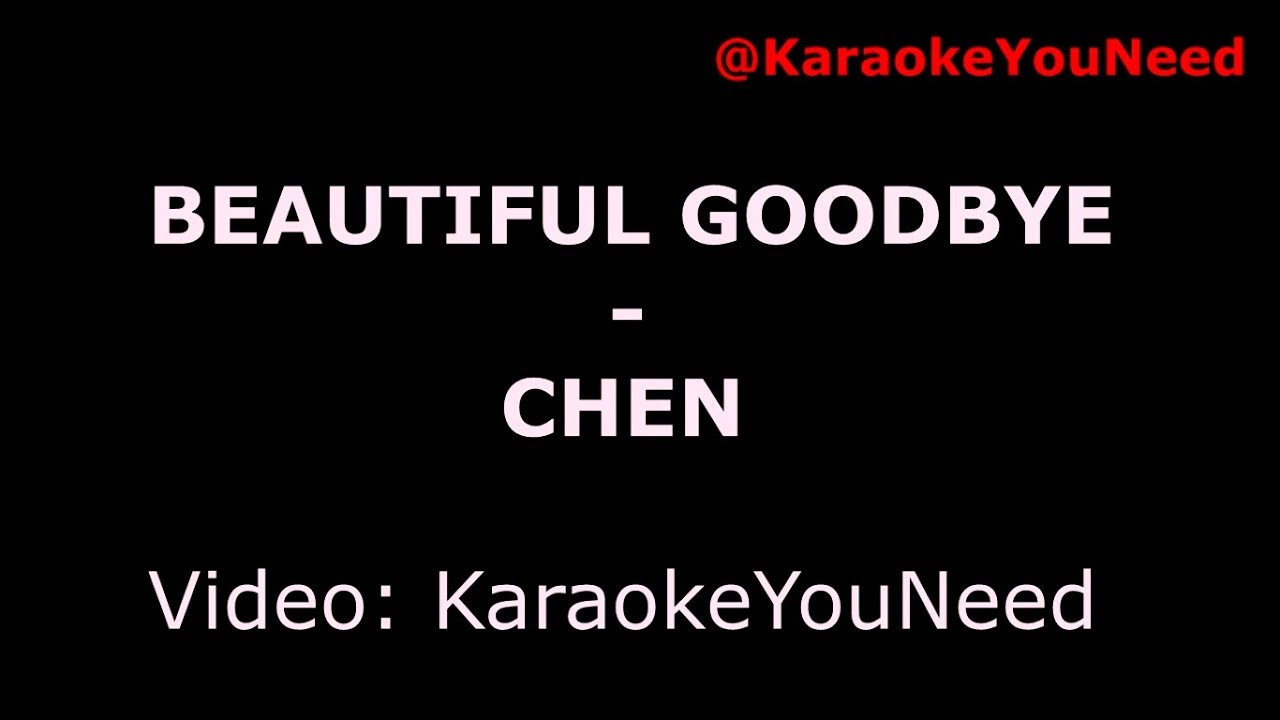 [Karaoke] Beautiful goobye - CHEN (EXO)