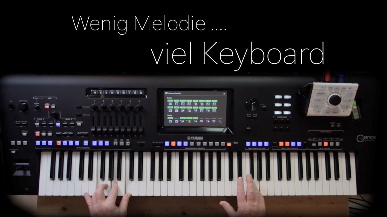 PSR/Tyros/Genos - Wenig Melodie .... viel Keyboard