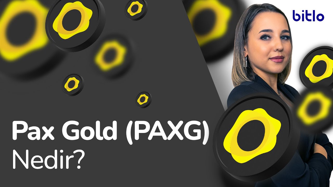 Pax Gold (PAXG) Nedir?