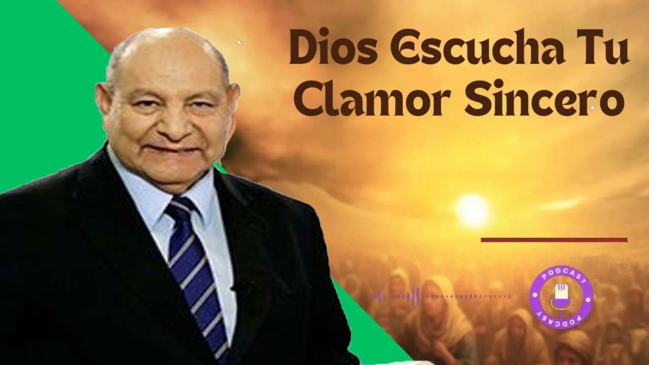 Dios Escucha Tu Clamor Sincero  - Pastor Alejandro Bullón
