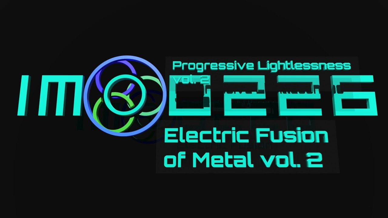 Progressive Lightlessness vol. 2- Electric Fusion of Metal vol. 2 [OFFICIAL AUDIO]