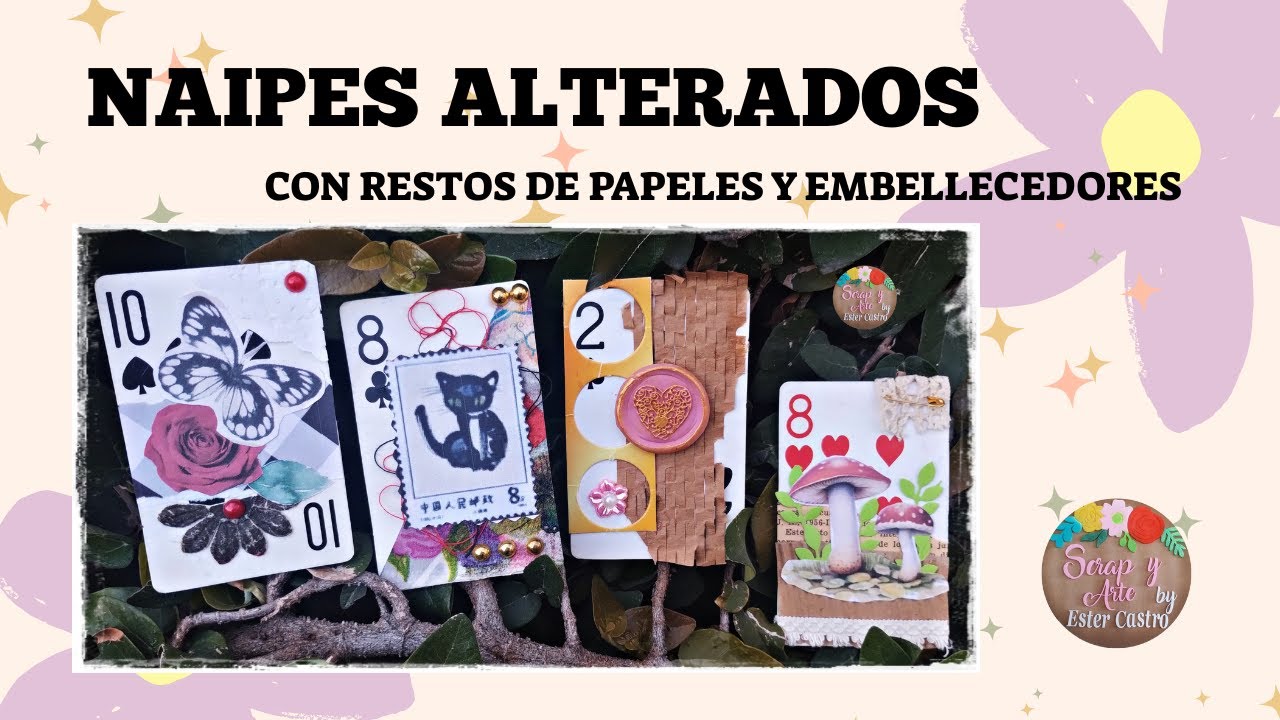 NAIPES ALTERADOS - CON RESTOS DE PAPELES Y DETALLITOS (EMBELLECEDORES)- IDEA CREATIVA #scrapbooking