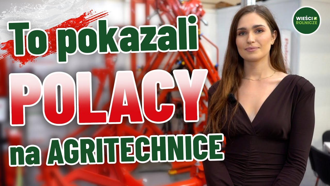 Nasi pokazali moc! Te polskie maszyny skradły show na Agritechnice.