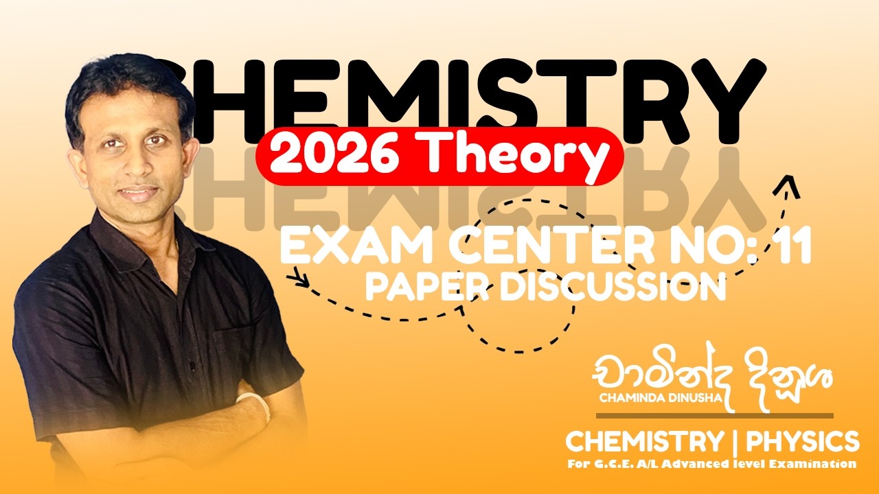 2026 CHEMISTRY EXAM CENTER NO: 11 PAPER DISCUSSION
