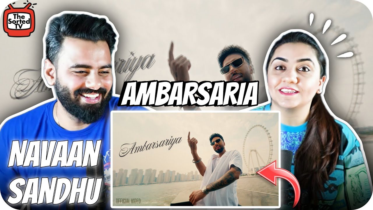 Ambarsaria | Navaan Sandhu | New Punjabi songs 2024 | The Sorted Reviews