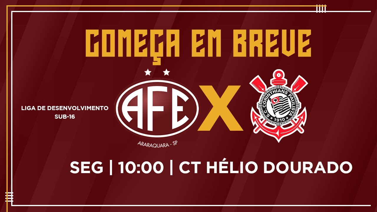 AO VIVO E COM IMAGENS | FERROVIÁRIA X CORINTHIANS | LIGA DE DESENVOLVIMENTO SUB-16 2024