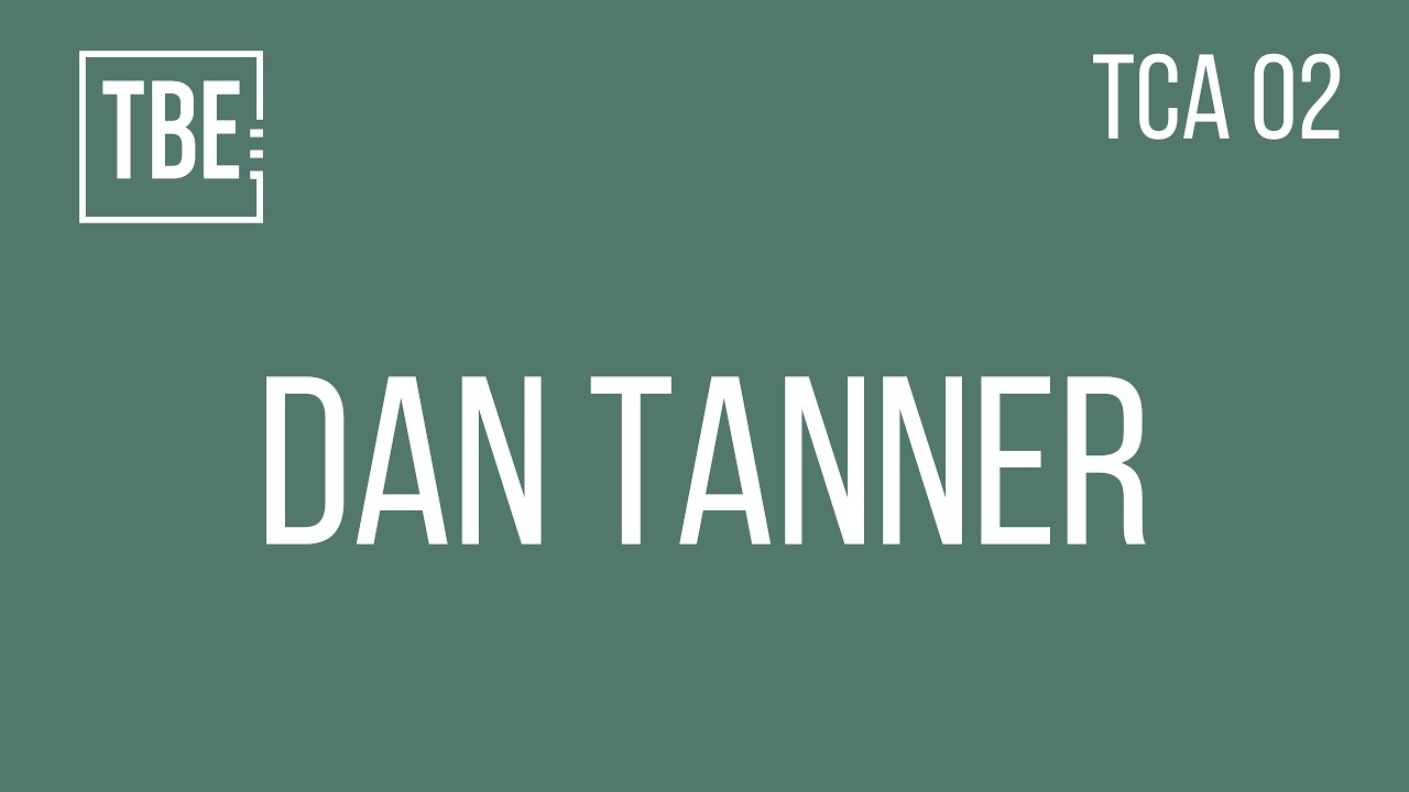 TCA 02 - Dan Tanner