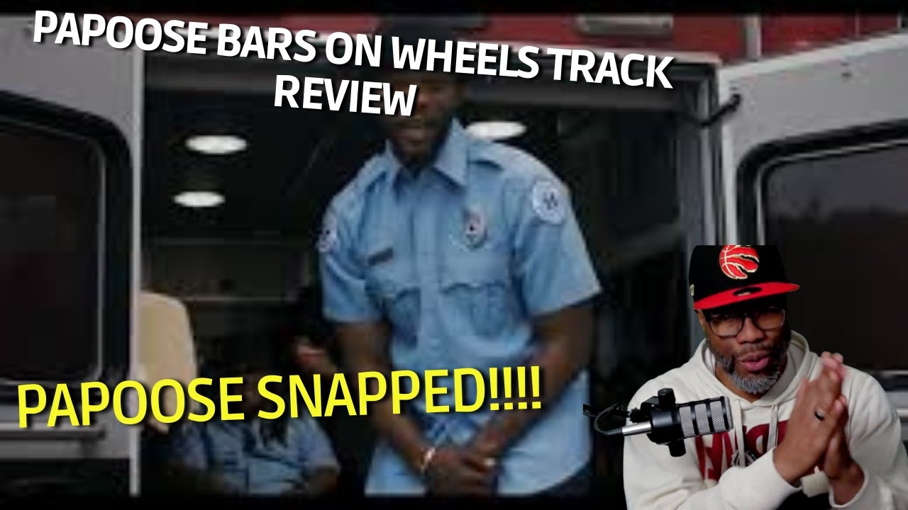Papoose &ndash; Bars on Wheels Review | Lyric Breakdown & Reaction