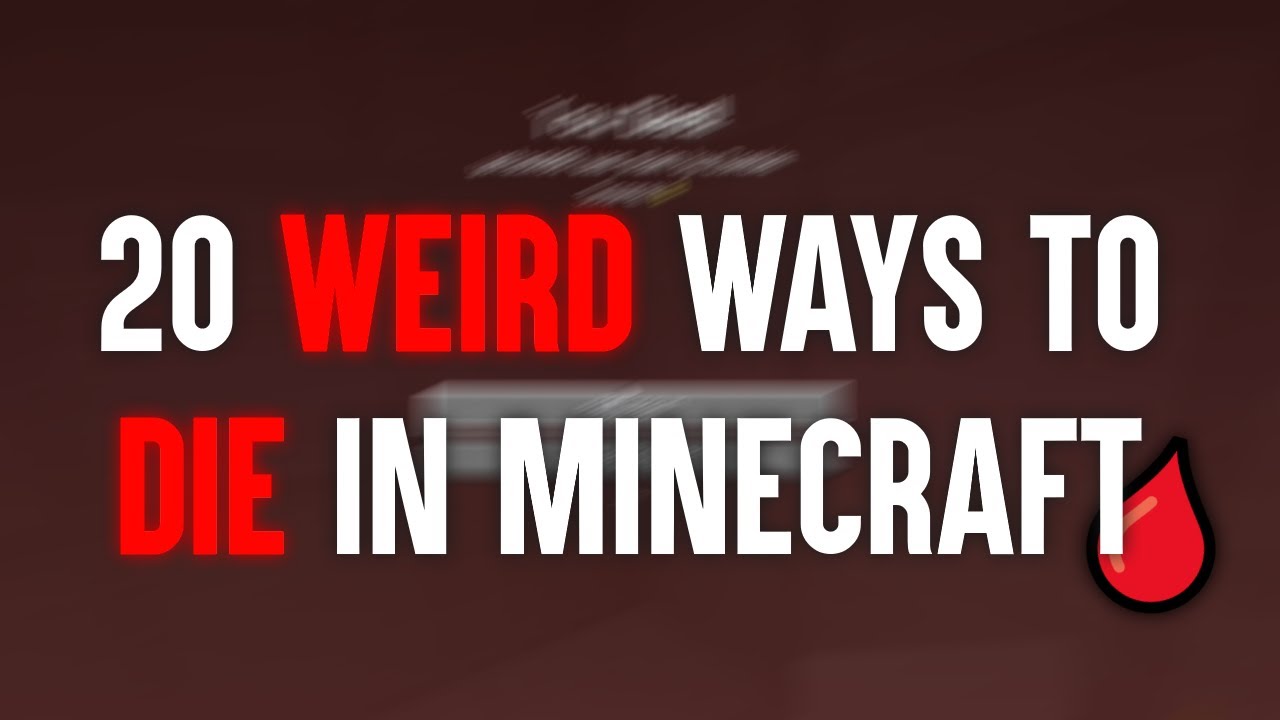20 WEIRD Ways to DIE in Minecraft