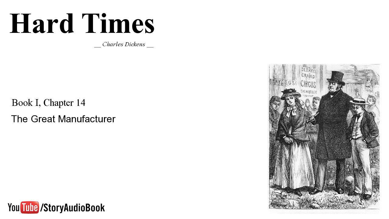 Hard Times by Charles Dickens - Book I, Chapter 14: The Great Manufacturer