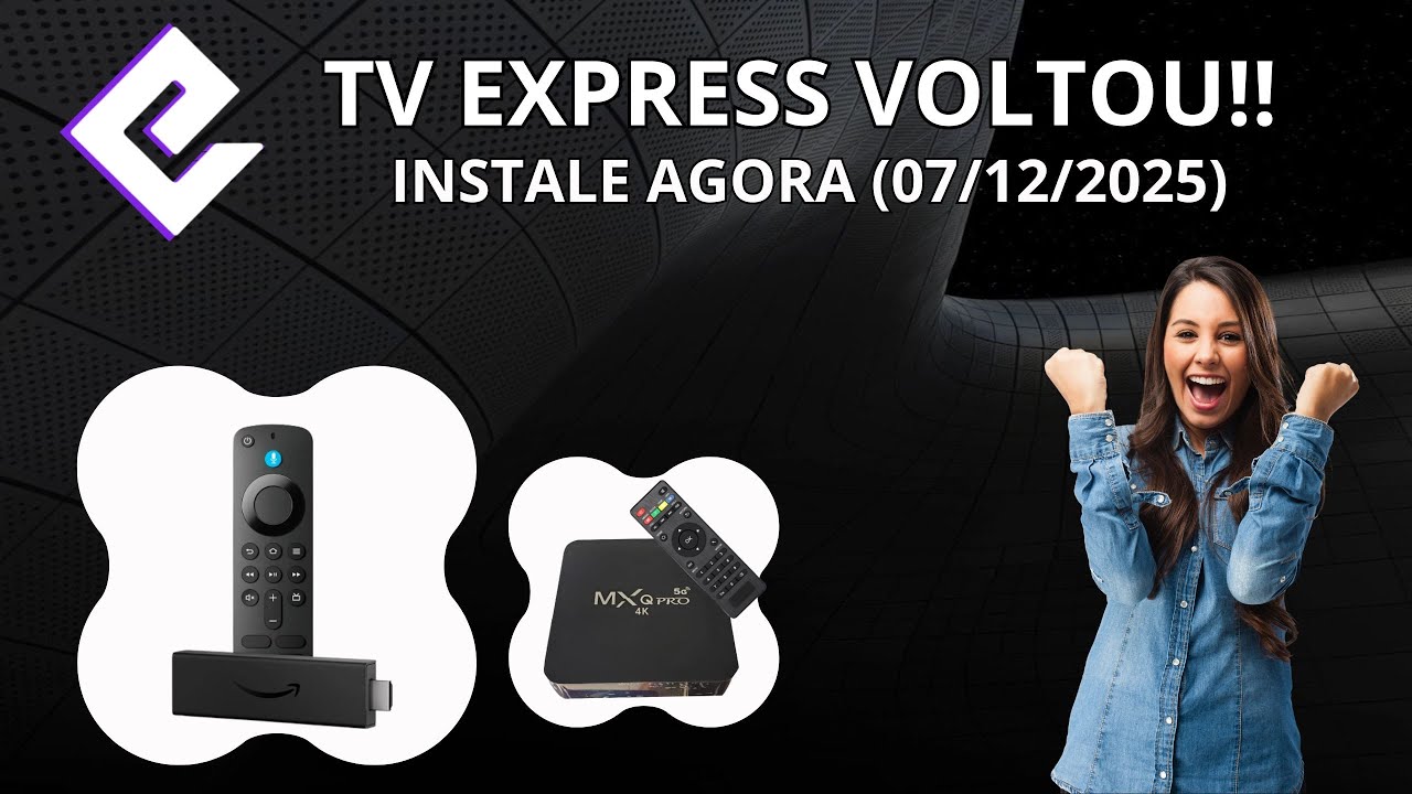 ATUALIZA&Ccedil;&Atilde;O! O TV Express VOLTOU A FUNCIONAR? Veja o Novo App em Funcionamento!