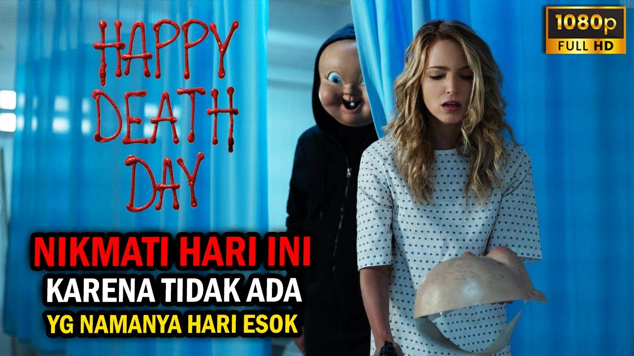 DAPET KADO ULANG TAHUN DARI PS!KOPAT - ALUR FILM HAPPY DEATH DAY