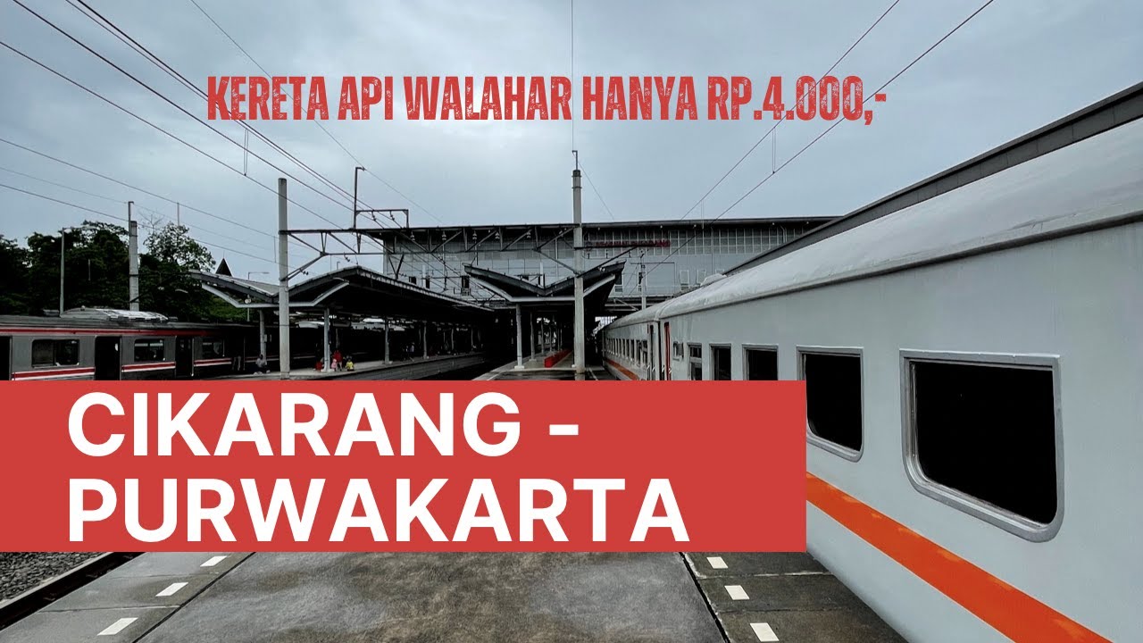 NAIK KERETA DARI STASIUN CIKARANG - STASIUN PURWAKARTA DENGAN KA LOKAL WALAHAR || Perjalanan Hemat