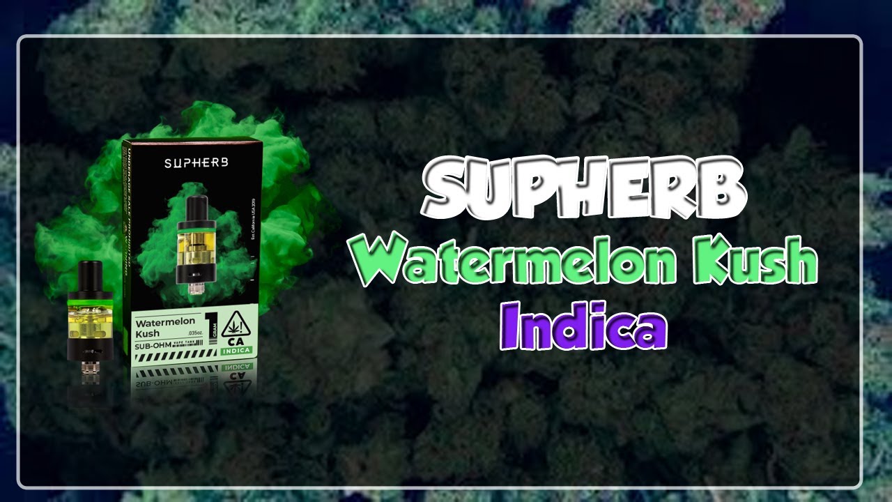 Supherb Watermelon Kush