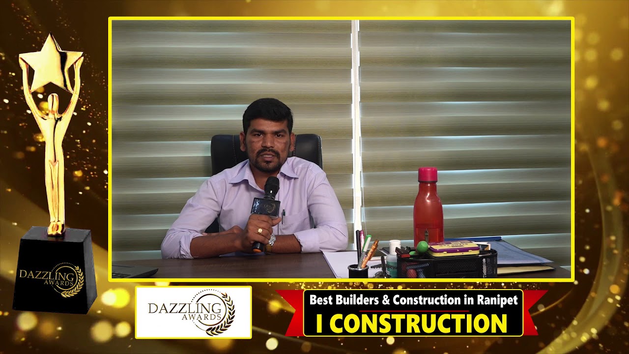 I Construction  - Best Builders & Construction in Ranipet 2020 | Dazzling Awards