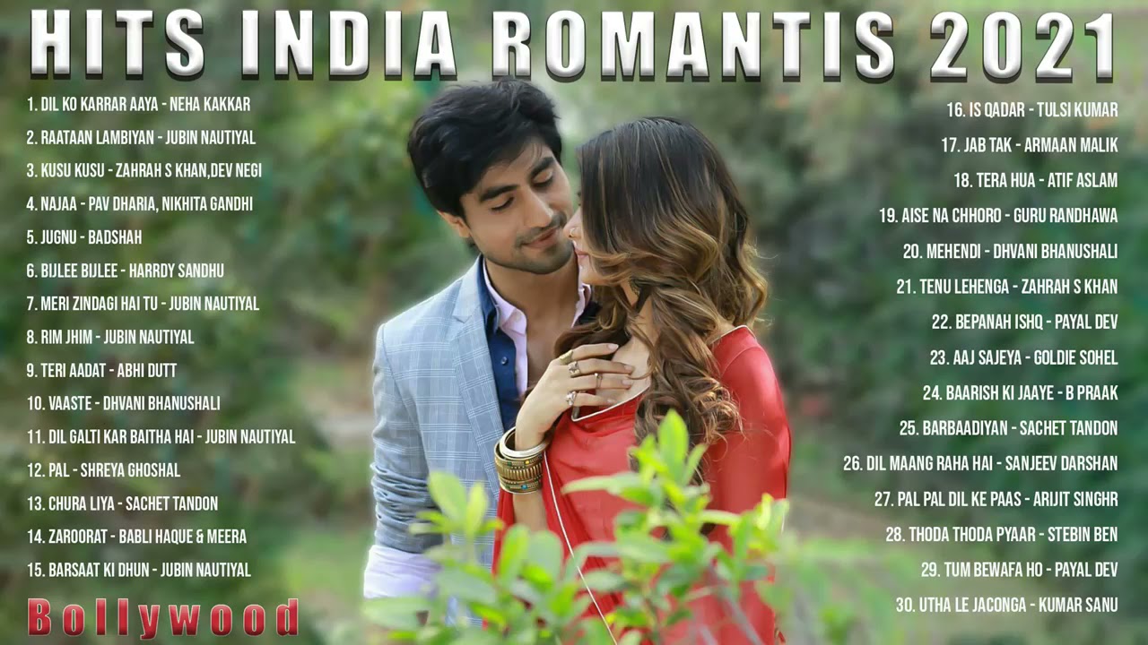 Top Lagu India Romantis 2021 ~ Lagu India Terbaru Dan Terpopuler 2021 Penyemangat Kerja
