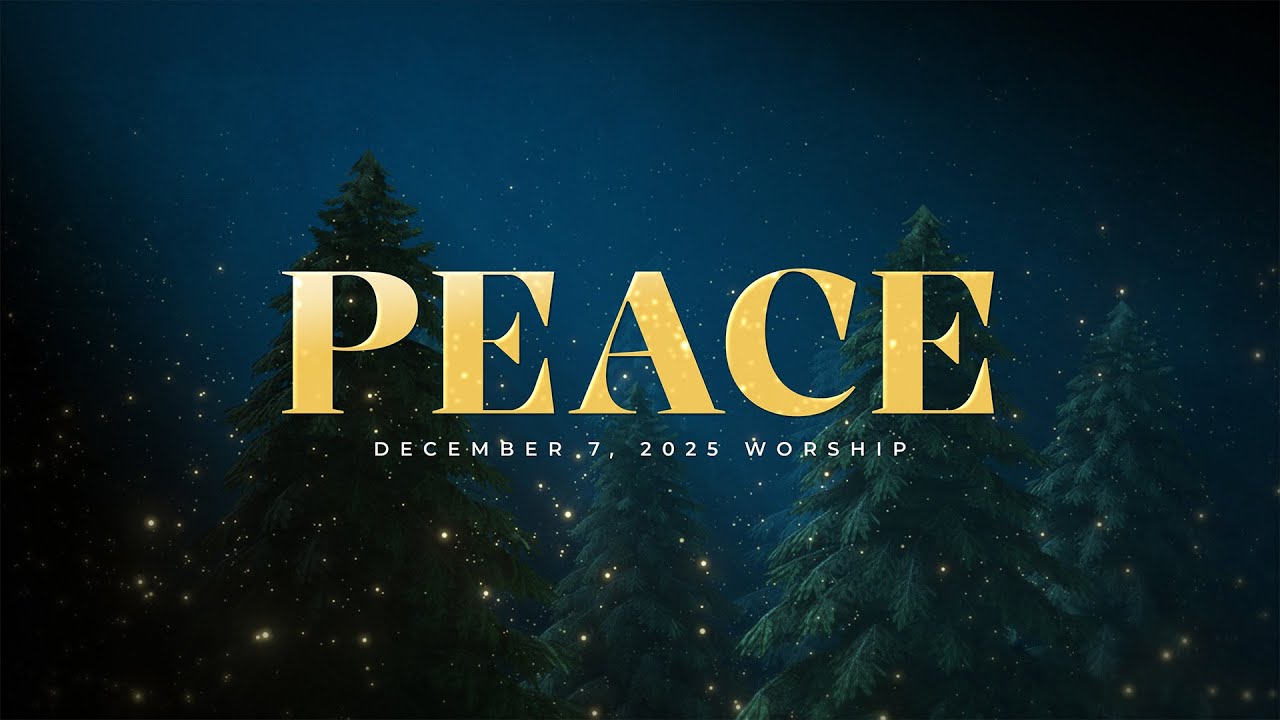 12.07.2025 | Peace | Advent, Week 2 | Luke 2:4-20