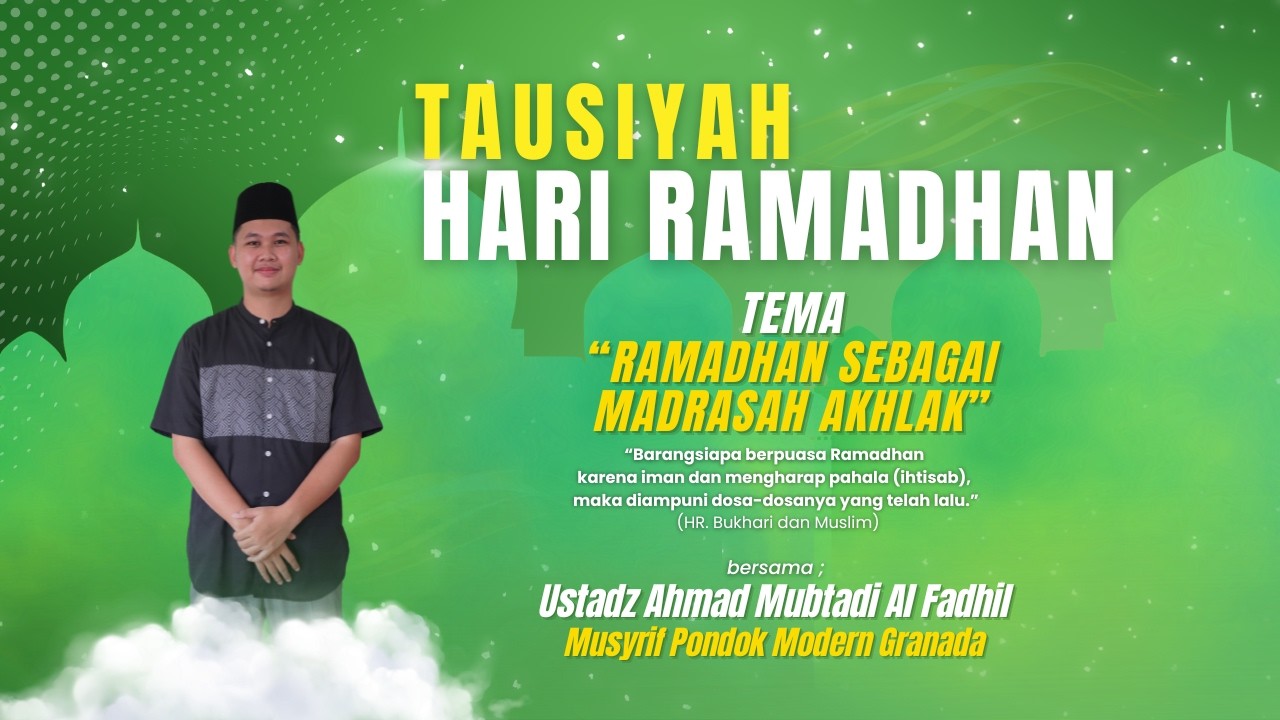 Tausiyah Hari Ramadan bersama  Ustadz Ahmad Mubtadi Al Fadhil | Episode 25