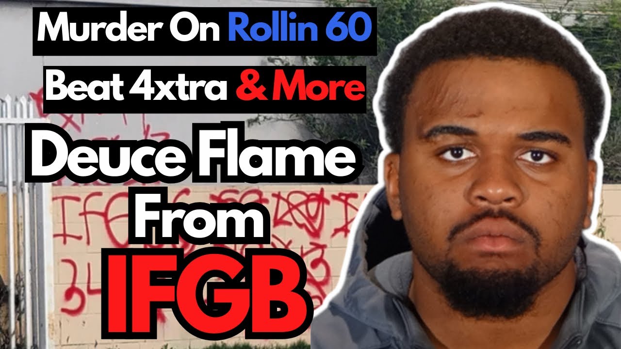 Deuce Flame From IFGB Charged w/ M*rder Of A Rollin 60, Fought & Whooped 4xtra + More