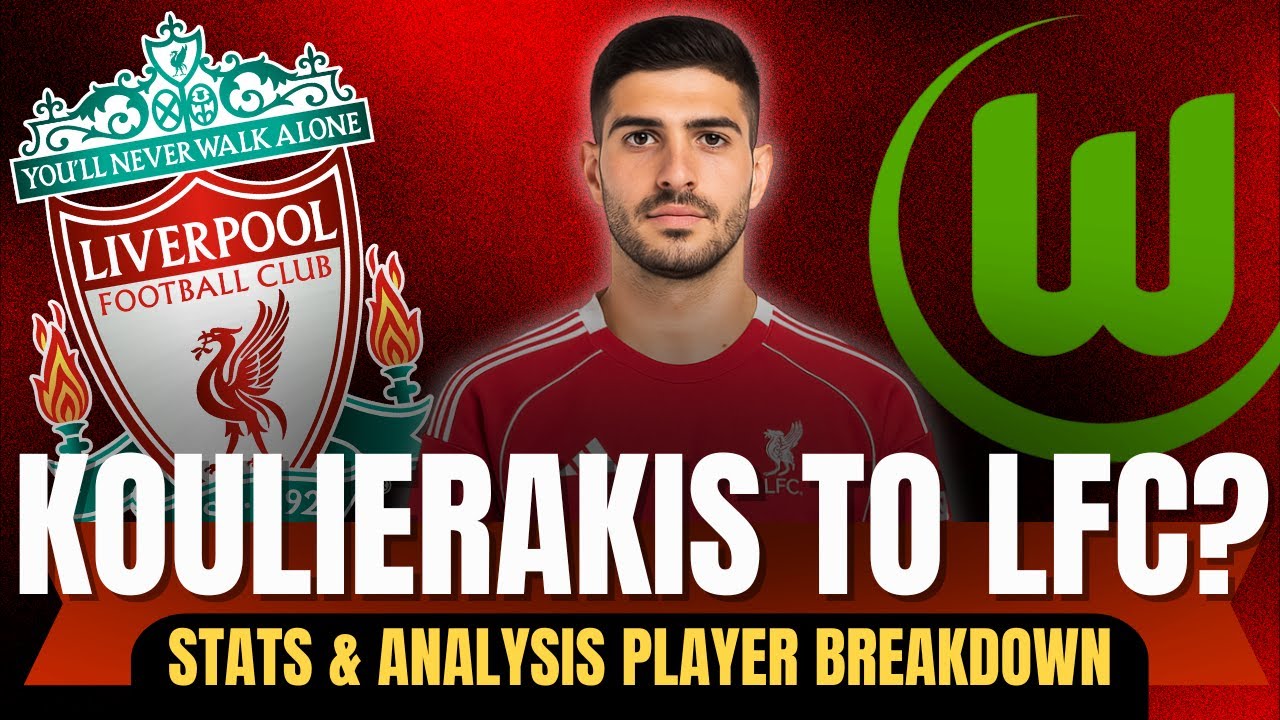 Koulierakis To Liverpool: Would He Fit In Tactically? Analysis!