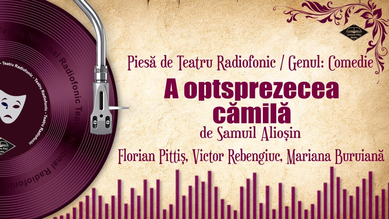 A optsprezecea cămilă - de Samuil Alioșin | Teatru pe Vinil