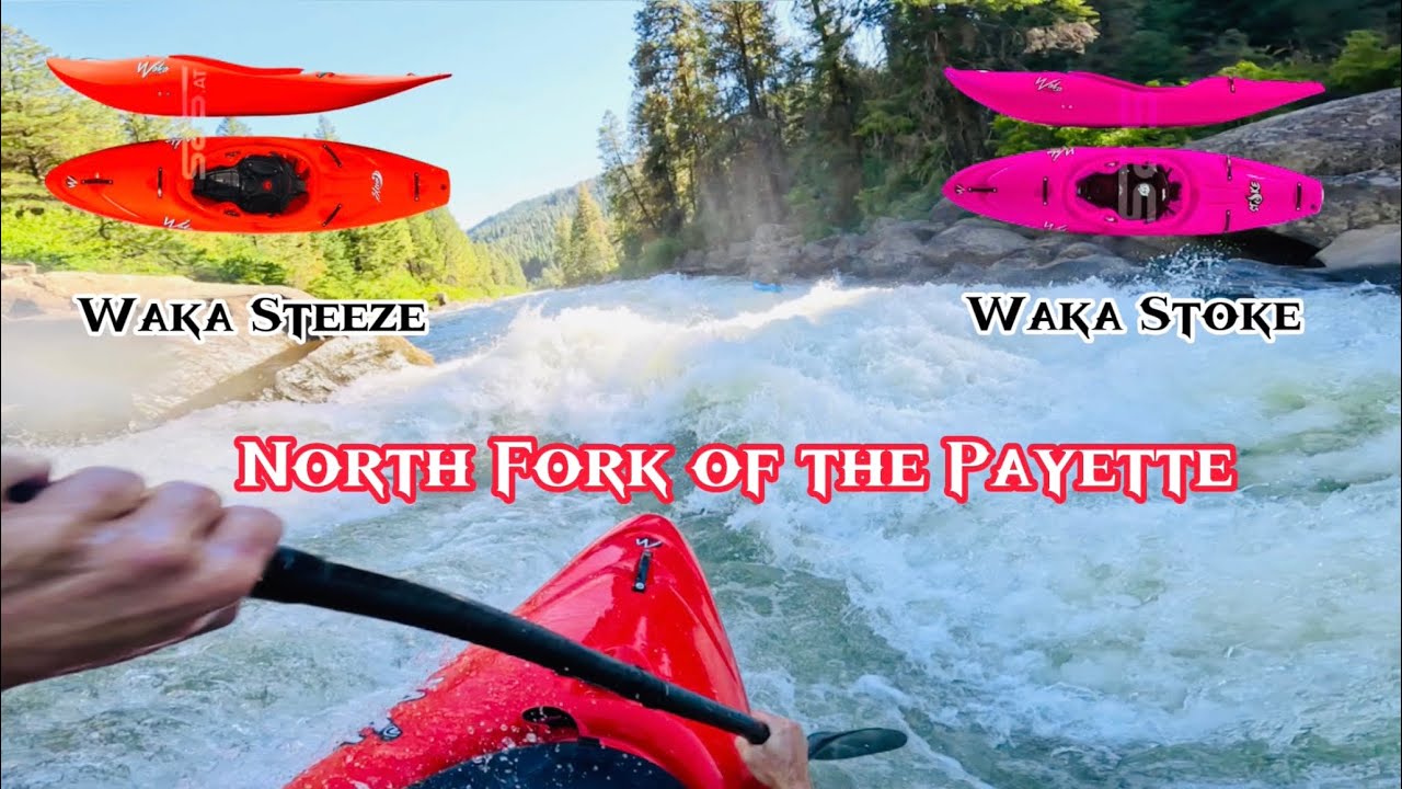 Paddling the North Fork in the Waka Stoke and Steeze