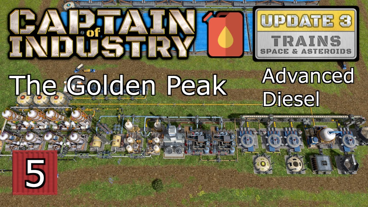 The Golden Peak - Captain of Industry Ep. 5
