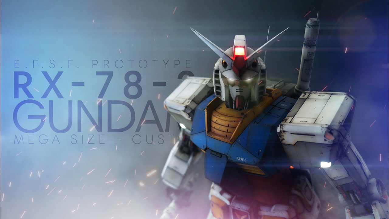 GUNDAM RX-78-2 MEGA SIZE - CUSTOM - Part 3 FINALE
