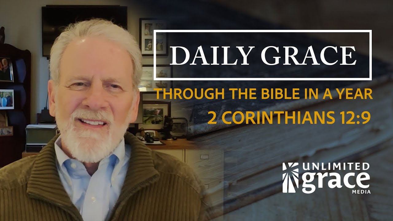 Daily Grace: Through The Bible in a Year - February 4 - 2 Corinthians 12:9