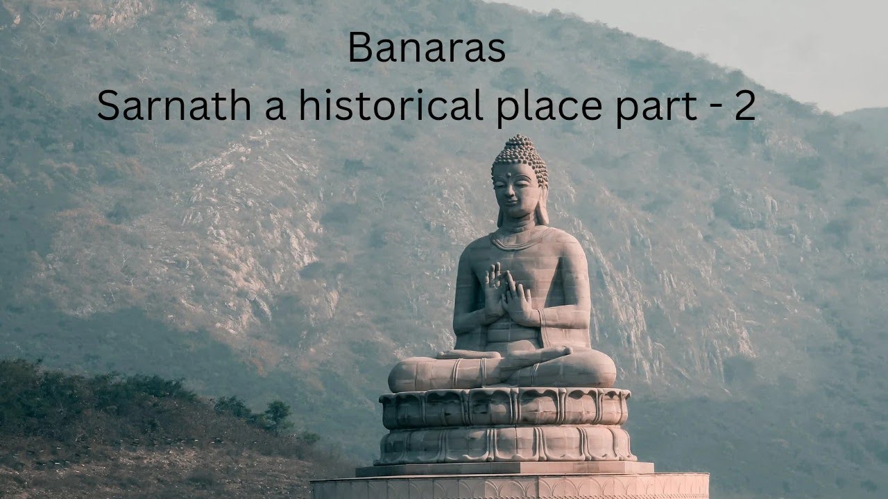 Sarnath vlog part 2