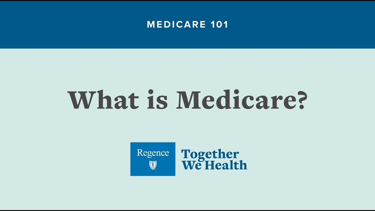 MEDICARE 101: What is Medicare?
